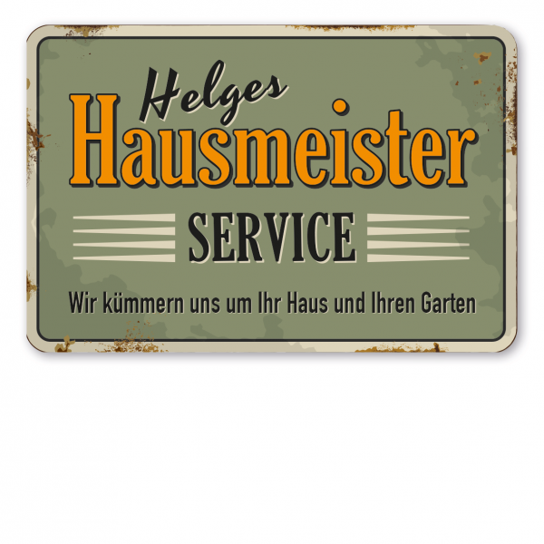 Retroschild / Vintage-Schild Hausmeister Service - Wir kümmern uns um Ihr Haus und Ihren Garten - Mit Ihrem Namenseindruck - Werkstattschild