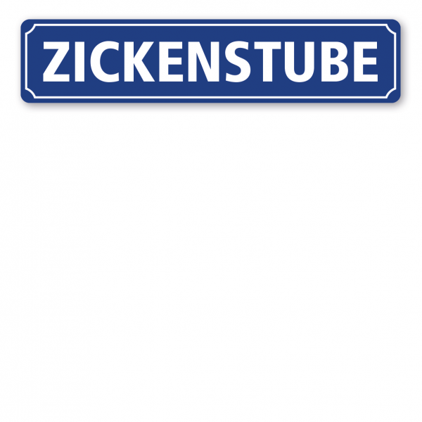 Straßenschild - Zickenstube