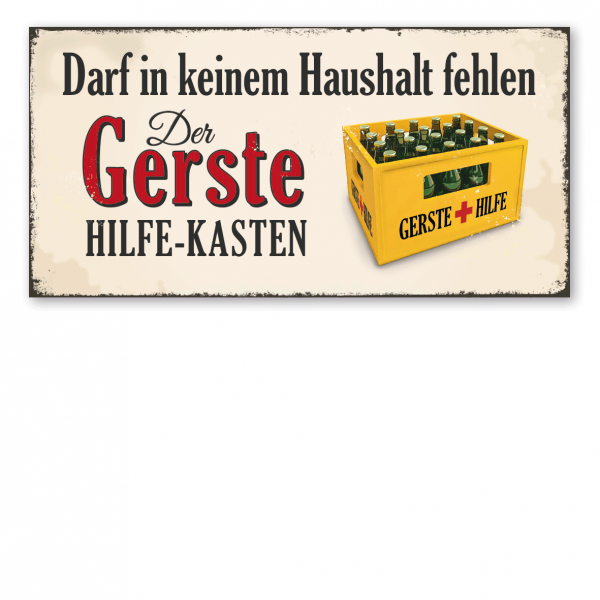 Retro Schild Darf in keinem Haushalt fehlen – Der Gerste-Hilfe-Kasten