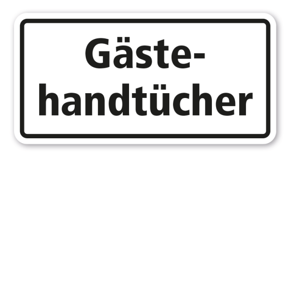 Hinweisschild Gästehandtücher